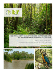 IDENTIFICACIÓN Y CARACTERIZACIÓN DE ÁREAS DE ALTO  VALOR DE CONSERVACIÓN EN LA CHIQUITANÍA